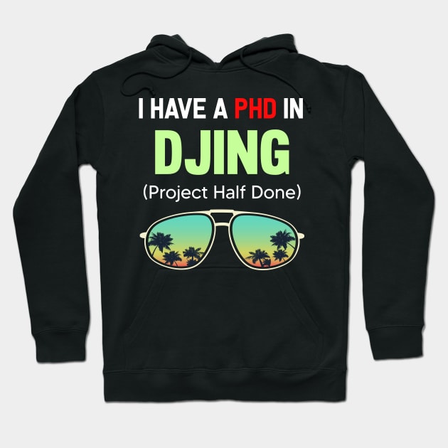 PHD Project Half Done Djing DJ Disc Jockey DJs Hoodie by symptomovertake